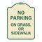 Signmission No Parking on Grass or Sidewalk Parking Heavy-Gauge Aluminum Sign, 24" x 18", TG-1824-23698 A-DES-TG-1824-23698 - alternate 1